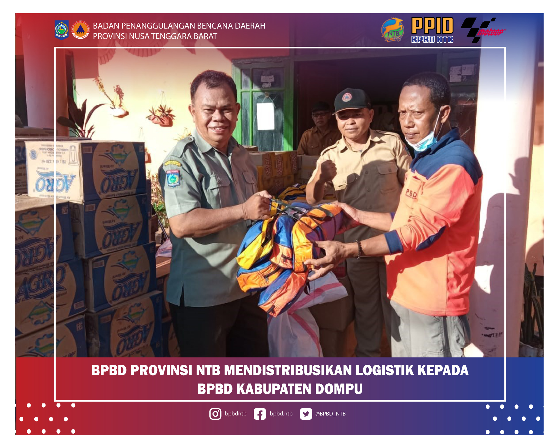 BPBD Provinsi NTB Mendistribusikan Bantuan Logistik Untuk Korban Bencana di Kabupaten Dompu (Senin, 20 Desember 2021)