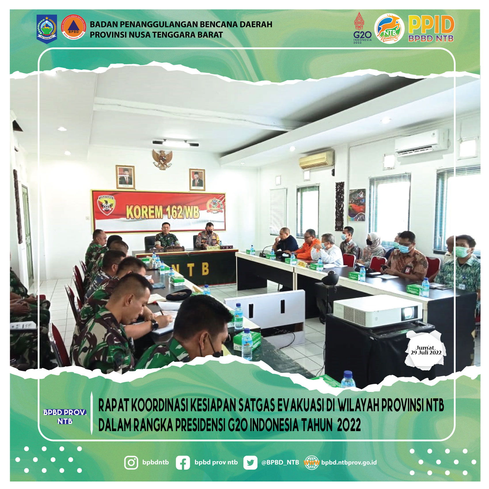 Rapat Koordinasi Kesiapan Satgas Evakuasi di Wilayah Provinsi NTB Dalam Rangka Presidensi G20 Indonesia Tahun  2022 (Jumat, 29 Juli 2022)