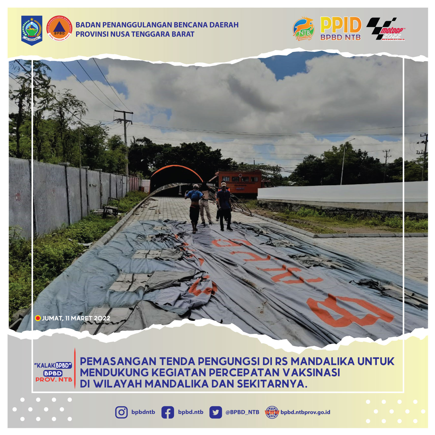 Pemasangan Tenda Pengungsi di RS Mandalika untuk Mendukung Kegiatan Percepatan Vaksinasi di Wilayah Mandalika dan Sekitarnya (Jumat, 11 Maret 2022)