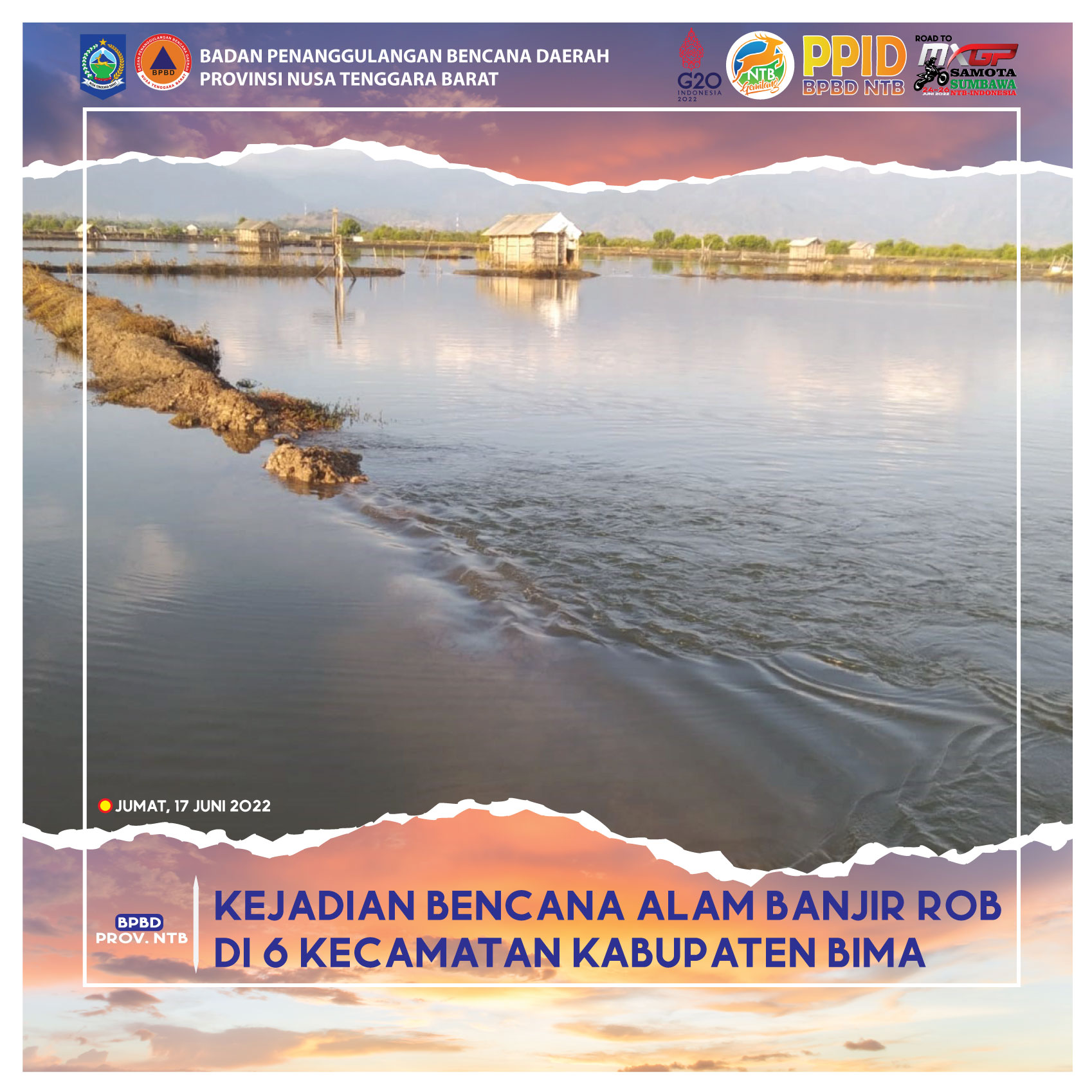 Kejadian Bencana Alam Banjir Rob di 6 Kecamatan Kabupaten Bima (Jumat, 16 Juni 2022)