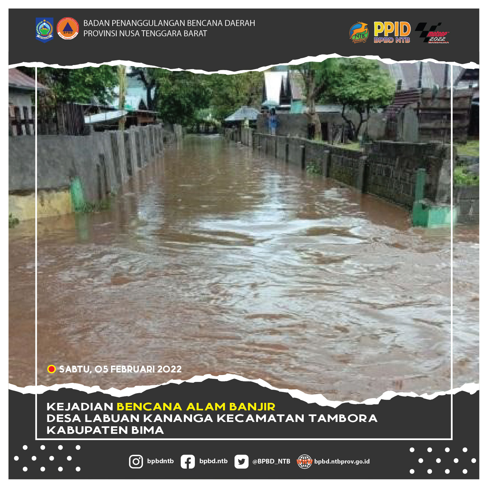 Kejadian Bencana Alam Banjir Desa Labuan Kananga Kecamatan Tambora Kabupaten Bima (Sabtu, 05 Februari 2022)