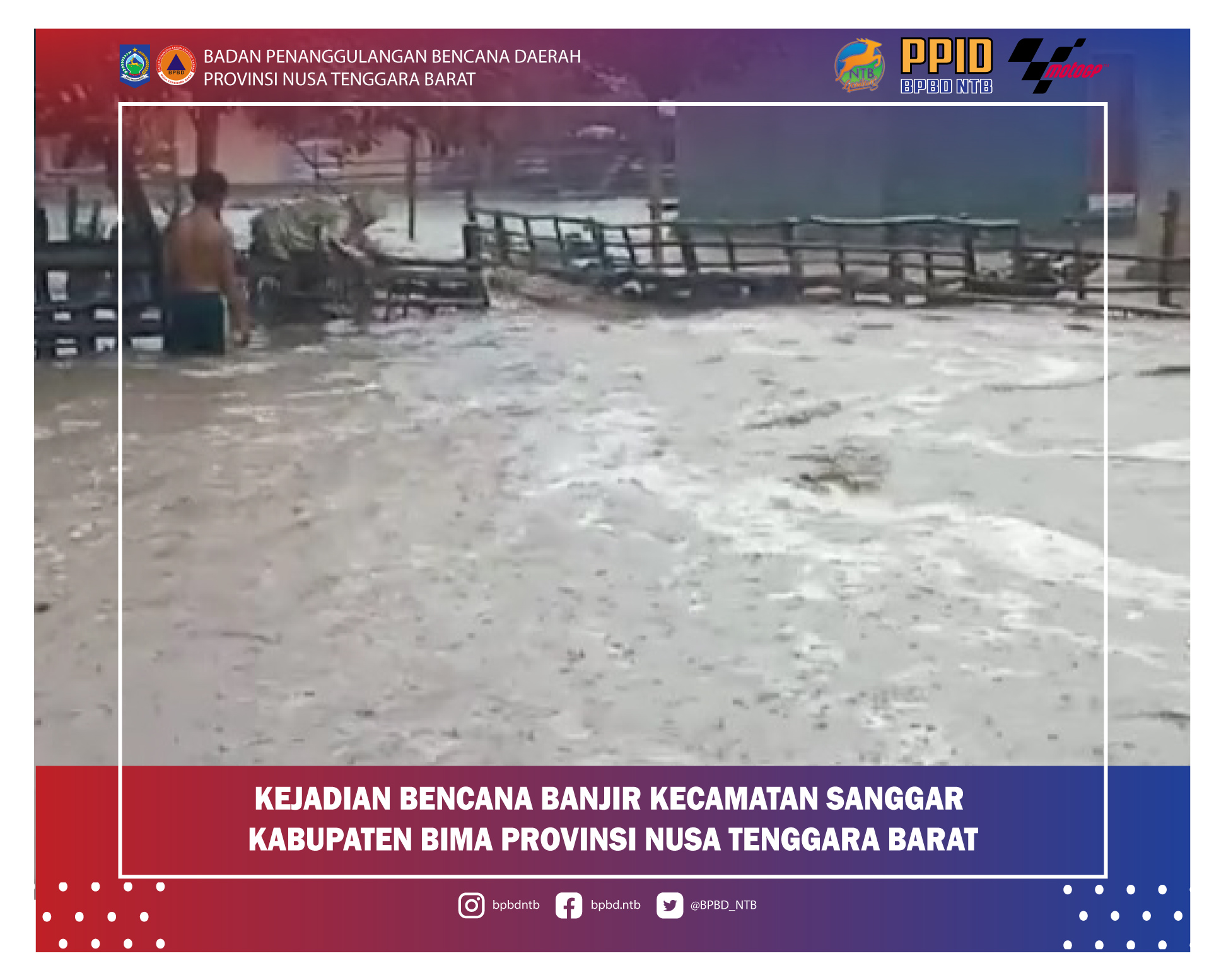 Laporan Kejadian Bencana Alam Banjir Kabupaten Bima (Senin, 13 Desember 2021)