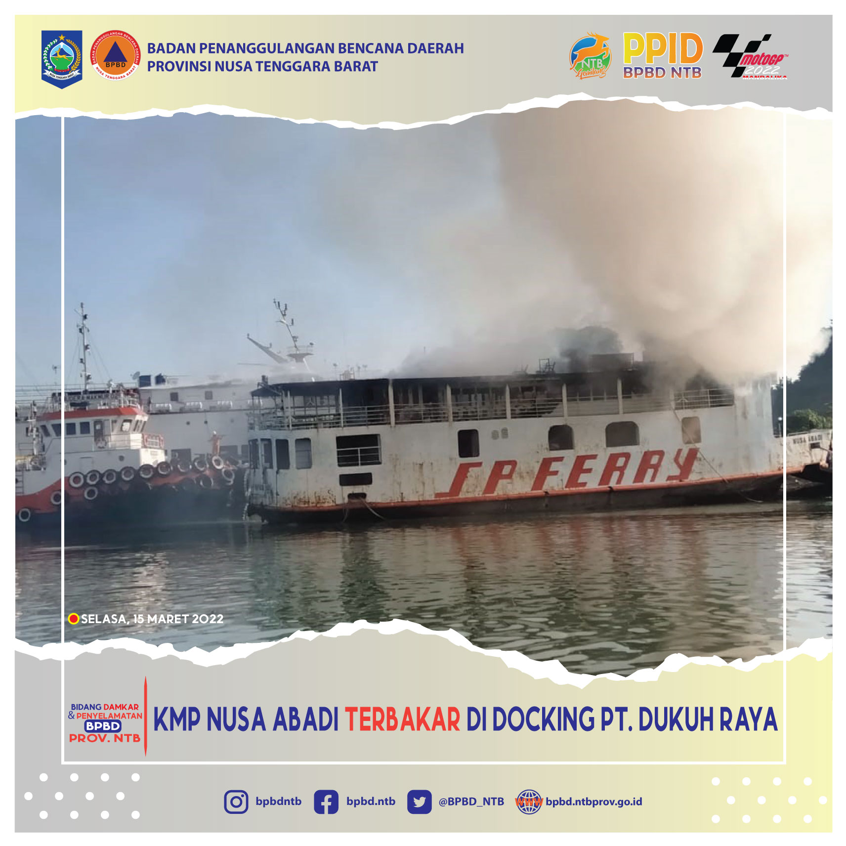 KMP Nusa Abadi terbakar di Docking PT. Dukuh Praya (Selasa, 15 Maret 2022)