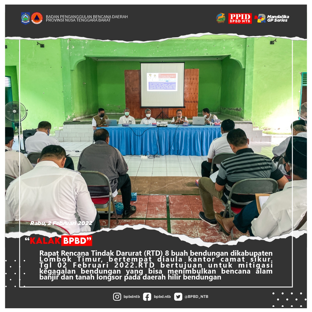 Rapat Rencana Tindak Darurat (RTD) 8 Buah Bendungan Dikabupaten Lombok Timur (Rabu, 02 Februari 2022)
